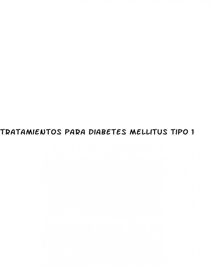 tratamientos para diabetes mellitus tipo 1