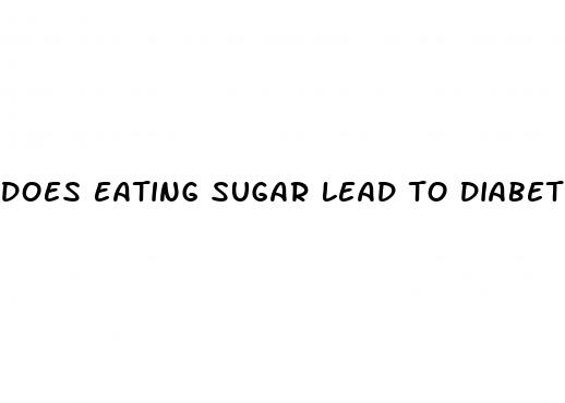 does eating sugar lead to diabetes