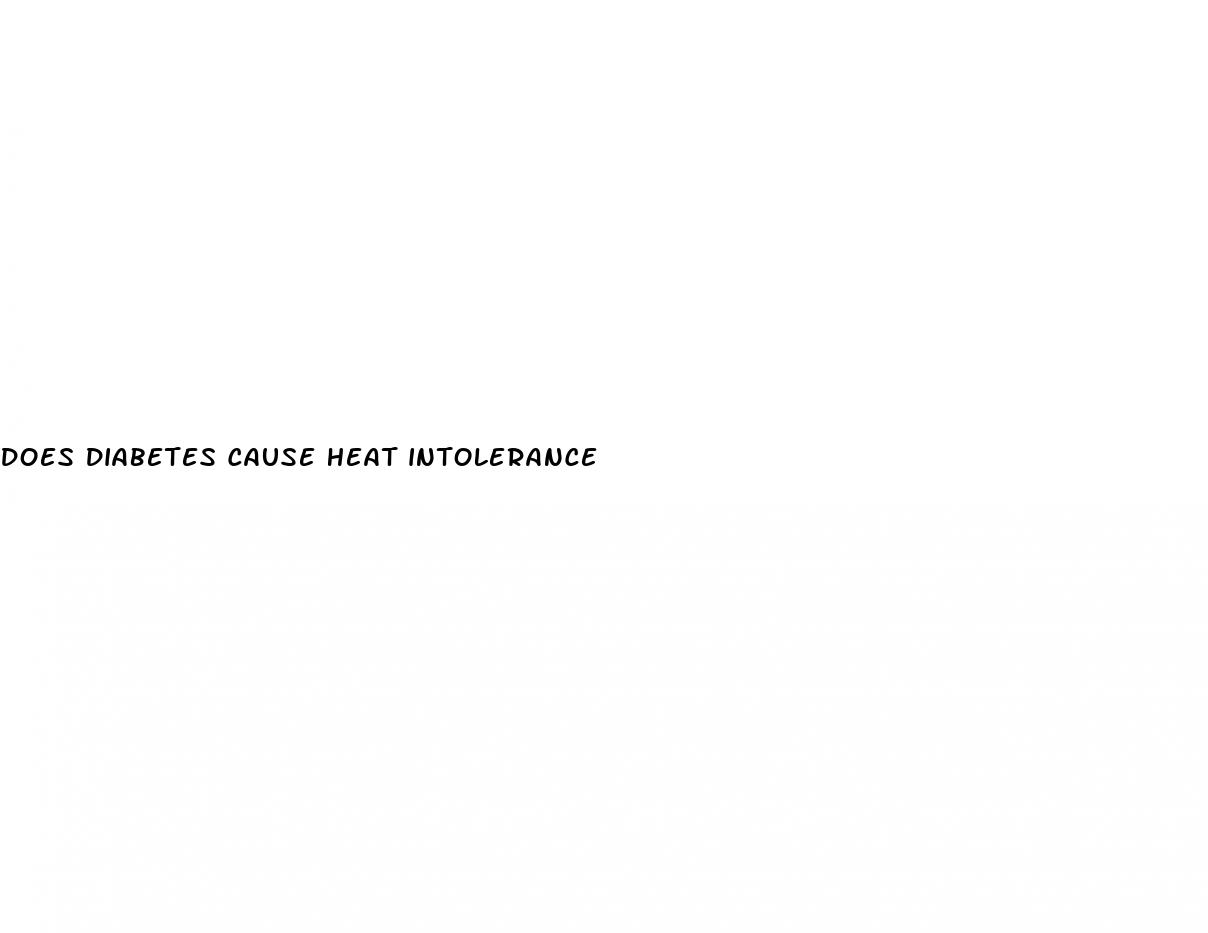 does diabetes cause heat intolerance