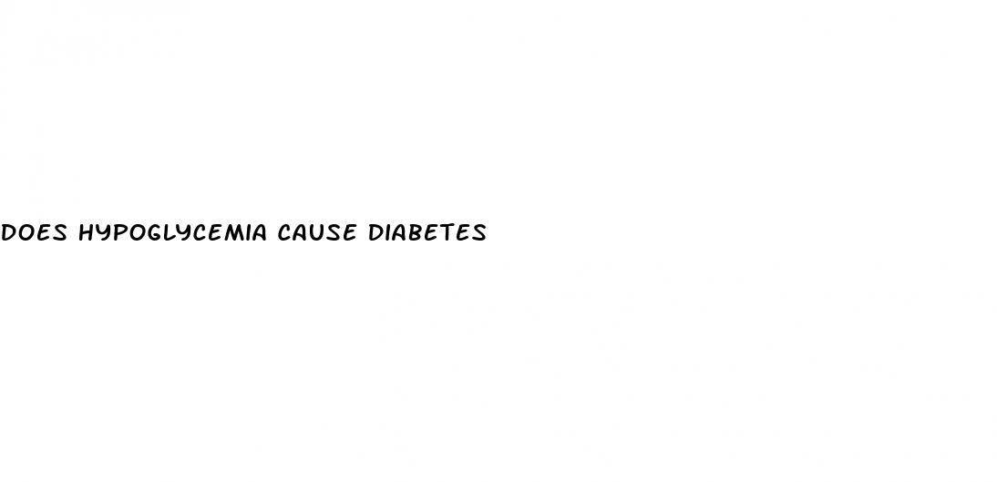 does hypoglycemia cause diabetes