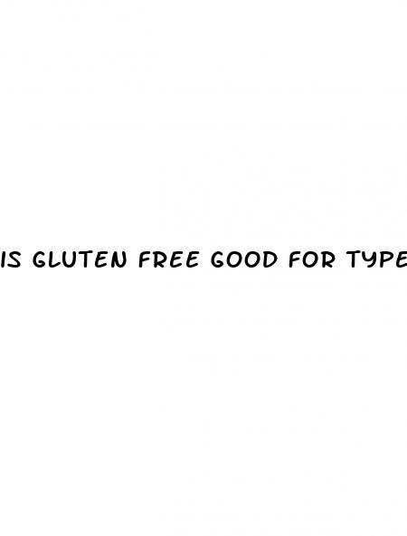 is gluten free good for type 2 diabetes