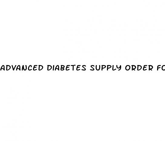 advanced diabetes supply order form