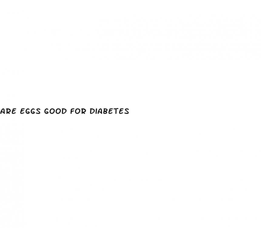 are eggs good for diabetes