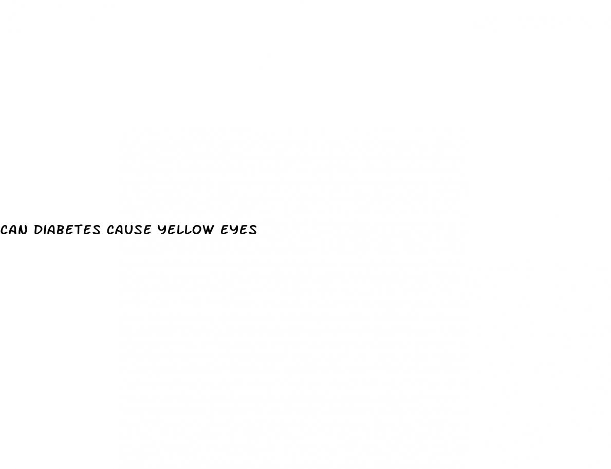 can diabetes cause yellow eyes