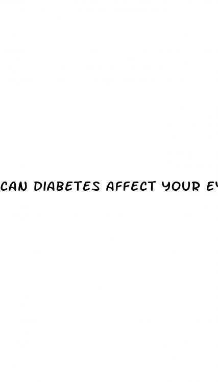 can diabetes affect your eyes