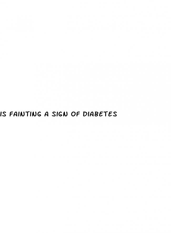 is fainting a sign of diabetes