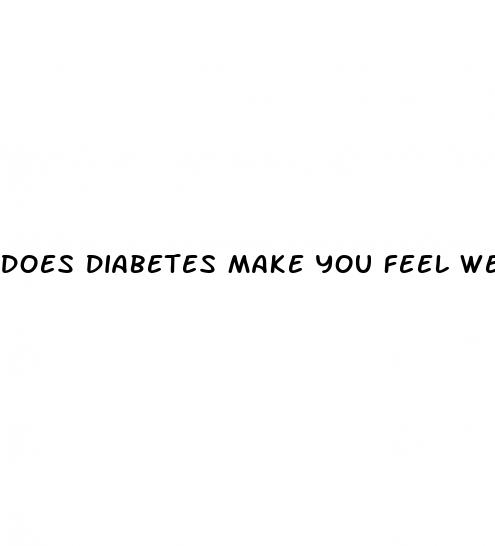 does diabetes make you feel weak and shaky