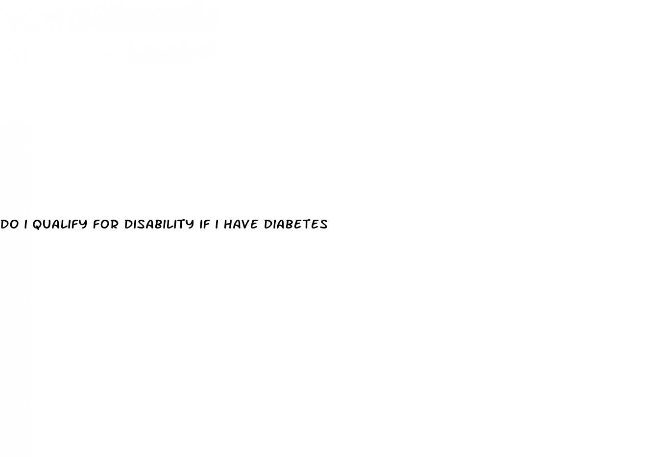 do i qualify for disability if i have diabetes