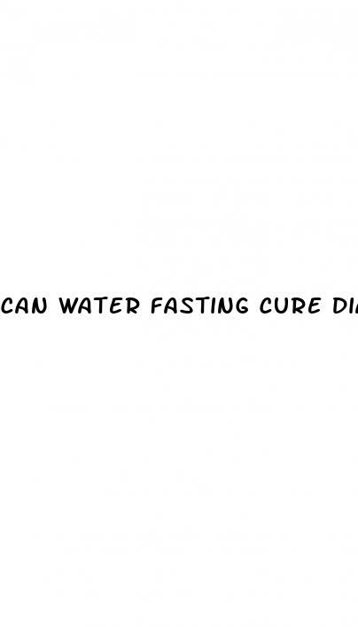 can water fasting cure diabetes