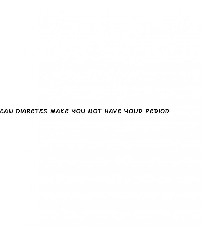 can diabetes make you not have your period