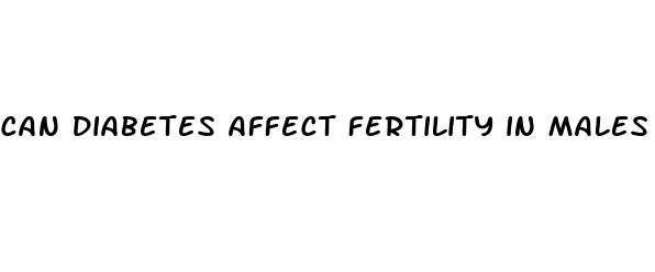 can diabetes affect fertility in males