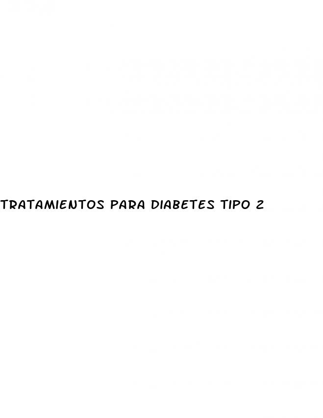 tratamientos para diabetes tipo 2