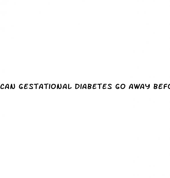 can gestational diabetes go away before delivery