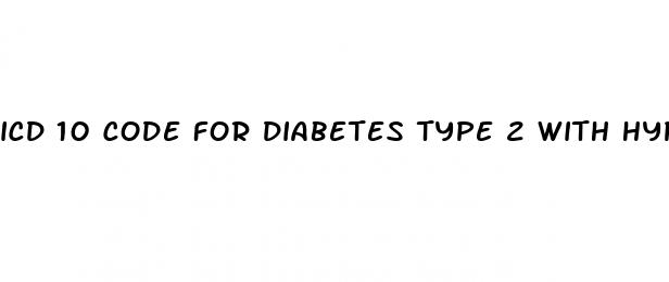 icd 10 code for diabetes type 2 with hyperglycemia