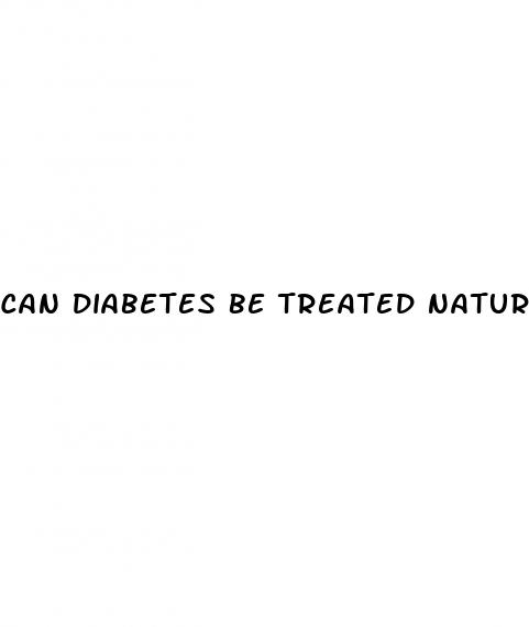 can diabetes be treated naturally
