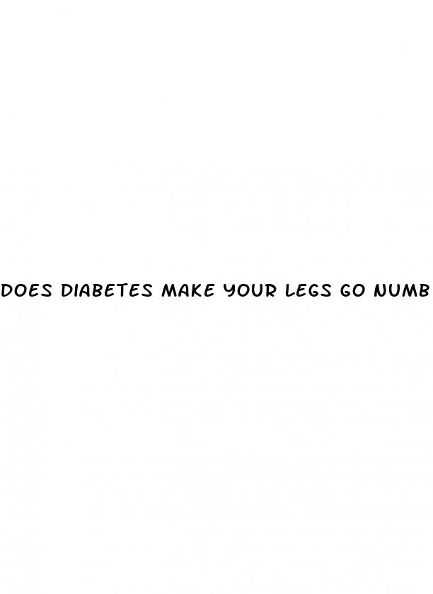 does diabetes make your legs go numb
