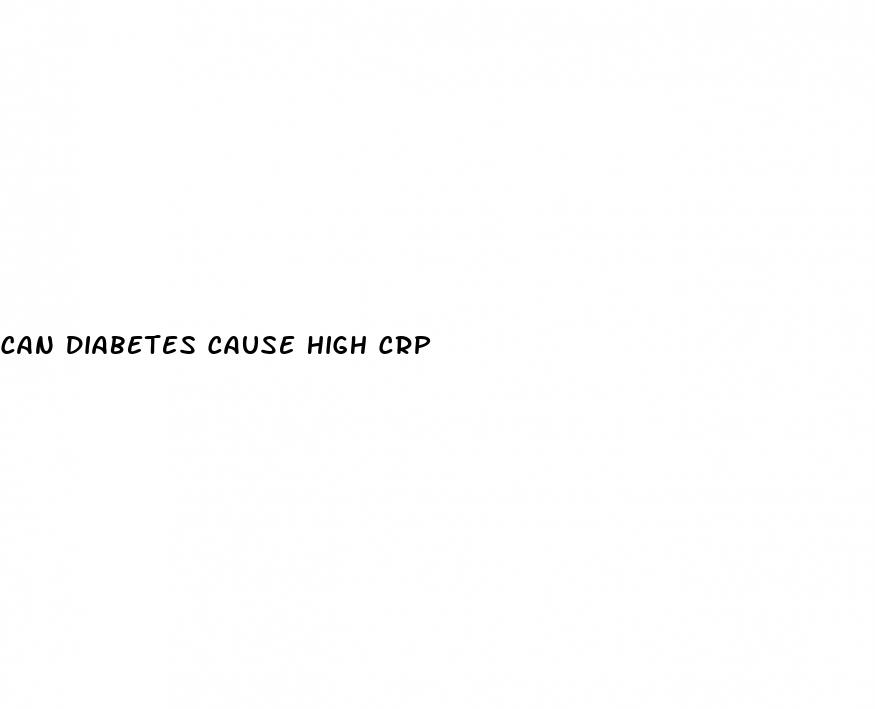 can diabetes cause high crp