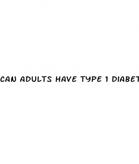 can adults have type 1 diabetes