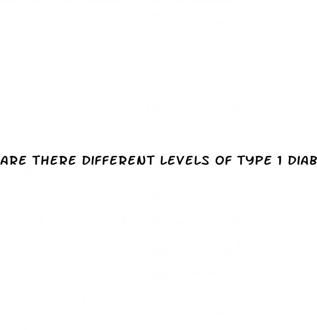 are there different levels of type 1 diabetes