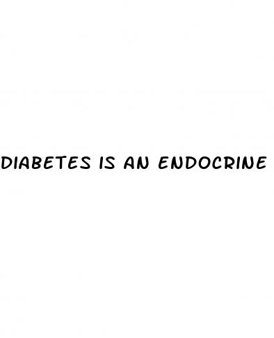 diabetes is an endocrine disorder