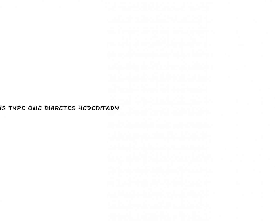 is type one diabetes hereditary