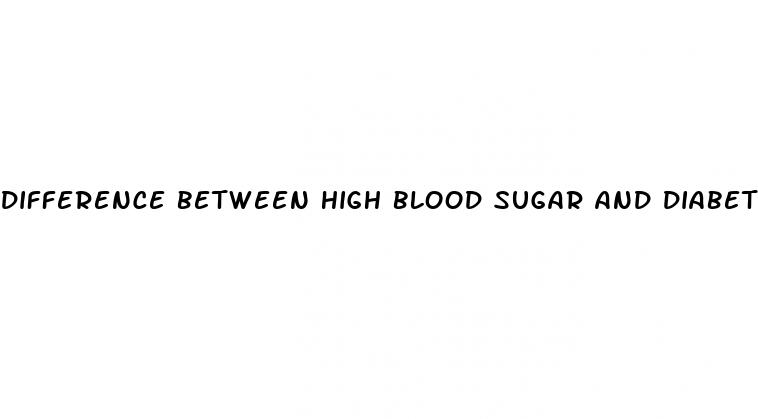 difference between high blood sugar and diabetes