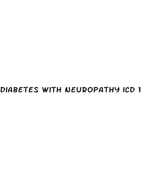 diabetes with neuropathy icd 10