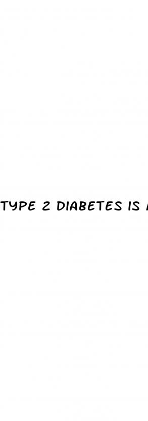 type 2 diabetes is more common than type 1