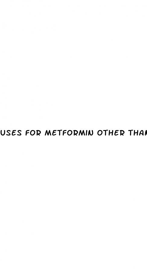 uses for metformin other than diabetes