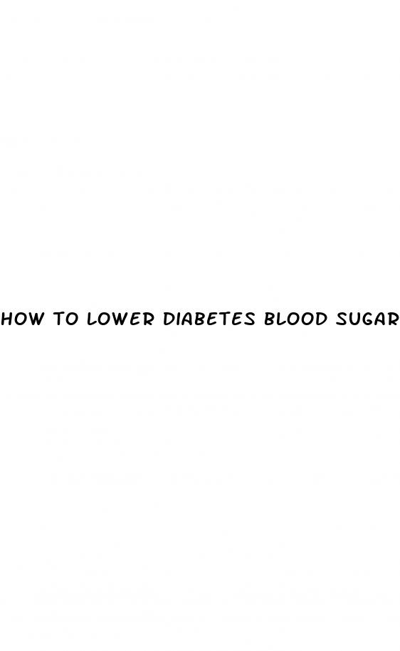 how to lower diabetes blood sugar levels