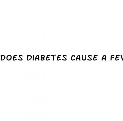 does diabetes cause a fever