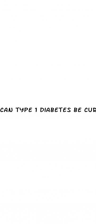 can type 1 diabetes be cured with diet