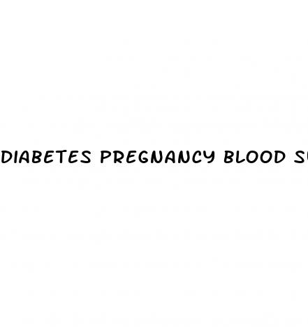 diabetes pregnancy blood sugar levels