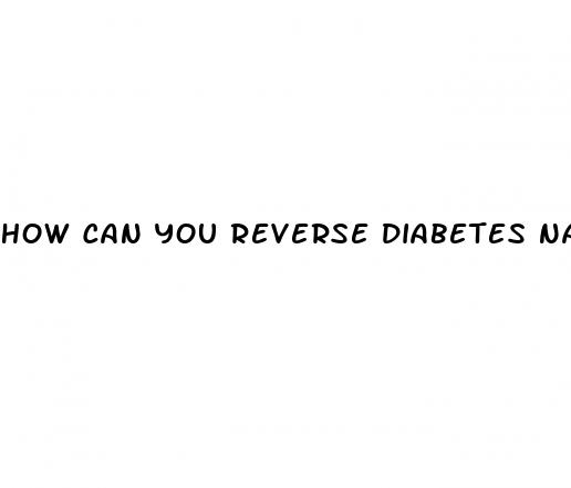 how can you reverse diabetes naturally