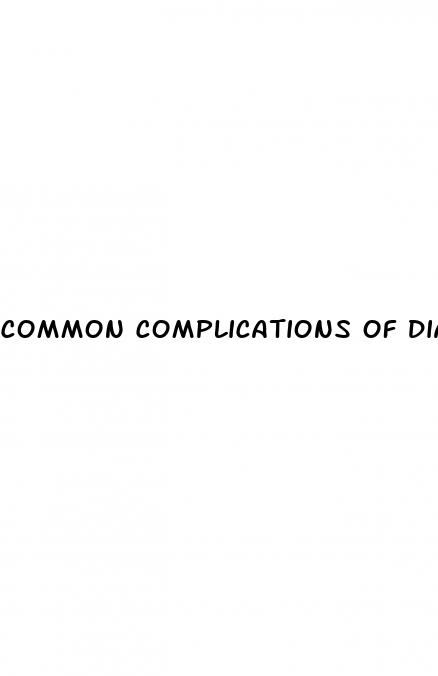 common complications of diabetes