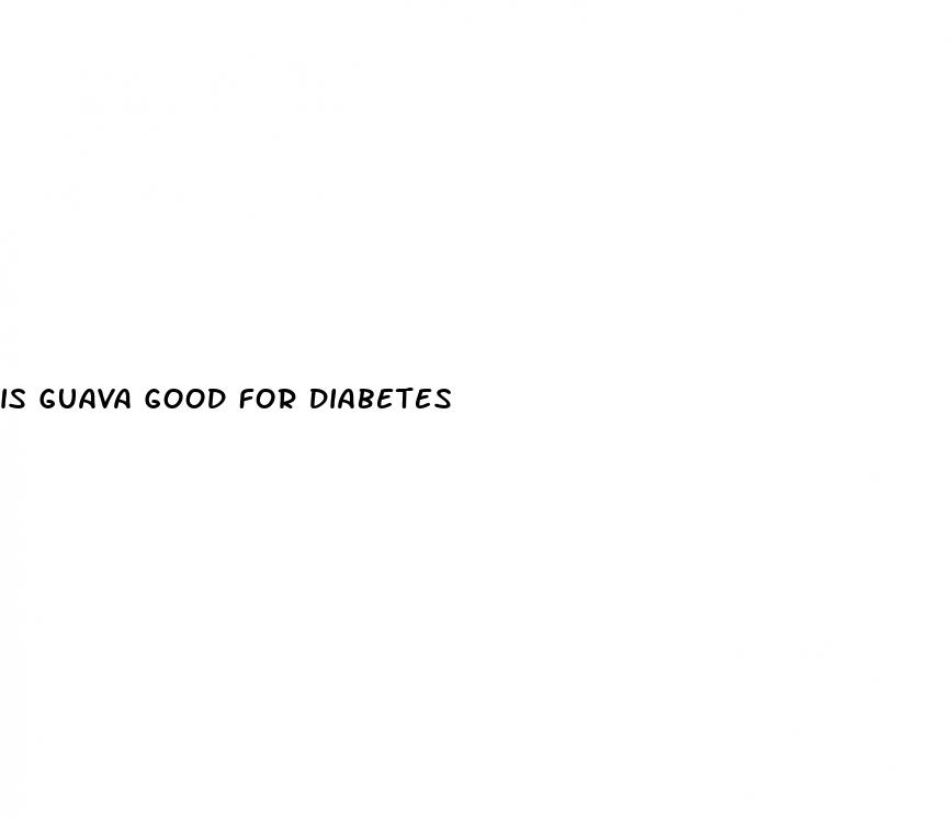is guava good for diabetes