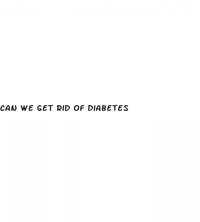 can we get rid of diabetes