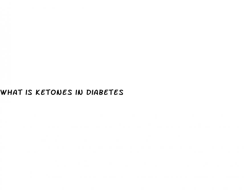 what is ketones in diabetes