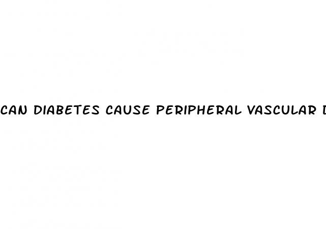 can diabetes cause peripheral vascular disease