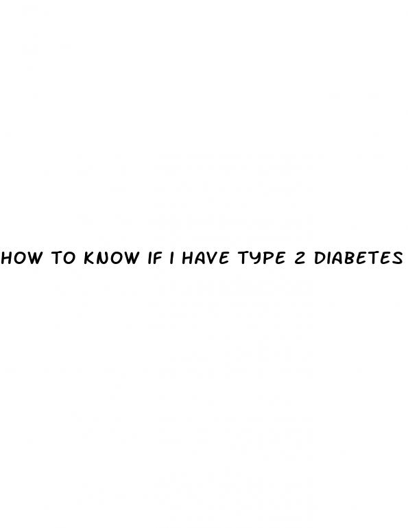 how to know if i have type 2 diabetes