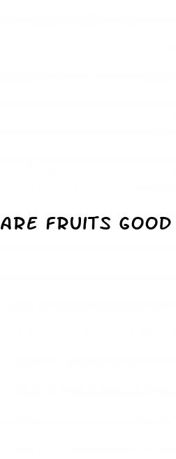 are fruits good for diabetes