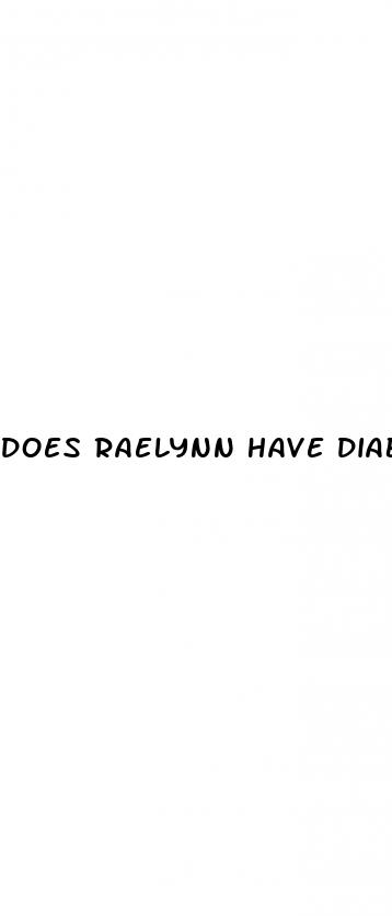 does raelynn have diabetes