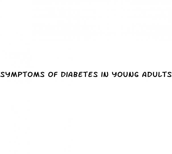 symptoms of diabetes in young adults