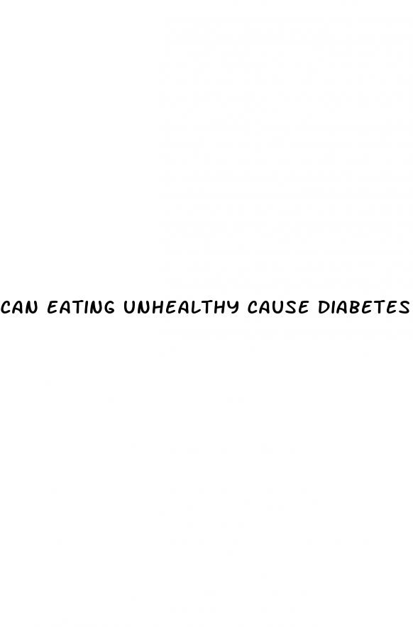 can eating unhealthy cause diabetes