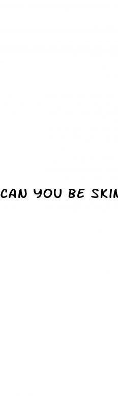 can you be skinny and have diabetes 2