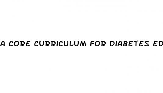 a core curriculum for diabetes education
