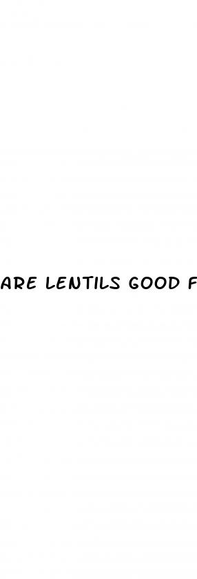 are lentils good for type 2 diabetes