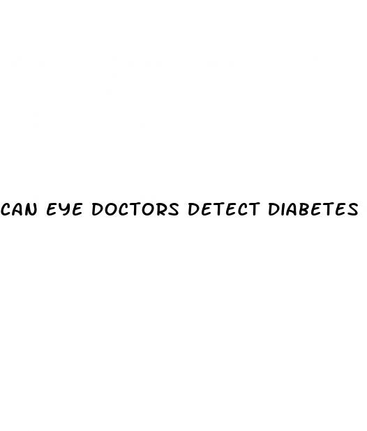 can eye doctors detect diabetes