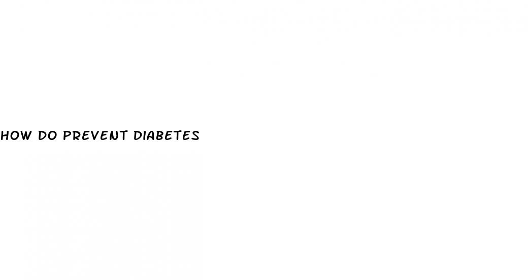 how do prevent diabetes
