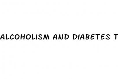 alcoholism and diabetes type 2